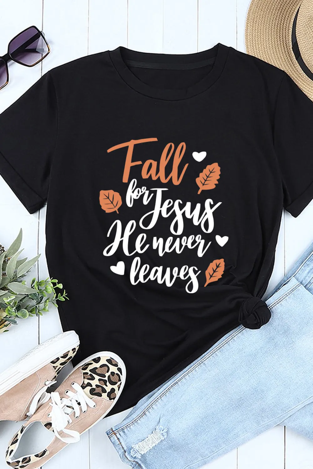 Black Fall For Jesus He Never Leaves Graphic T Shirt