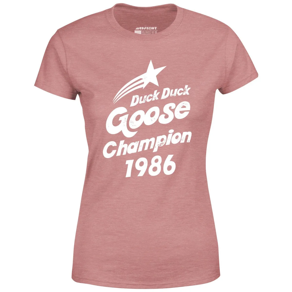 Duck Duck Goose Champion 1986 - Women's T-Shirt