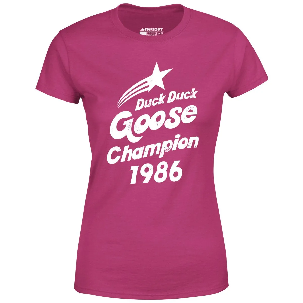 Duck Duck Goose Champion 1986 - Women's T-Shirt