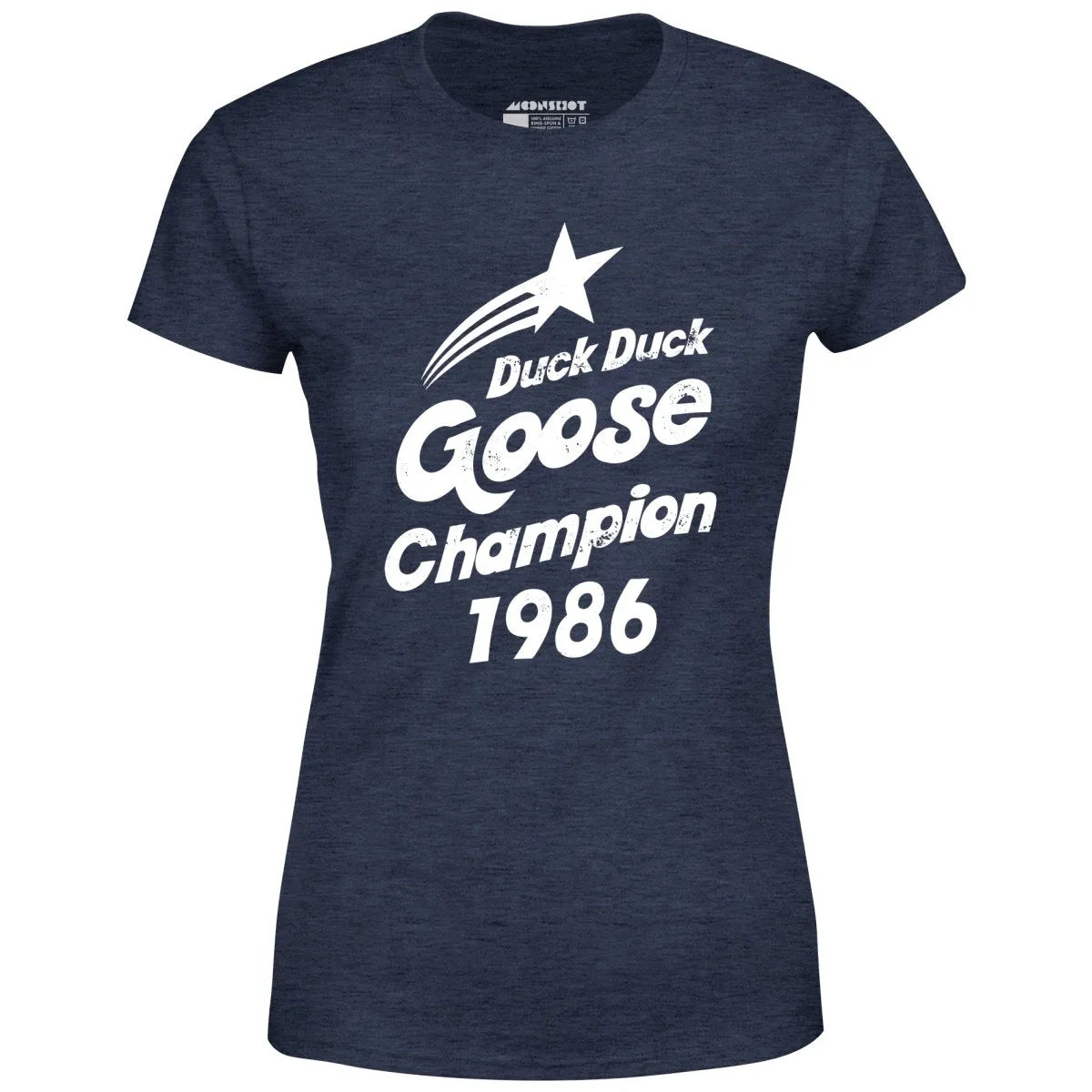 Duck Duck Goose Champion 1986 - Women's T-Shirt